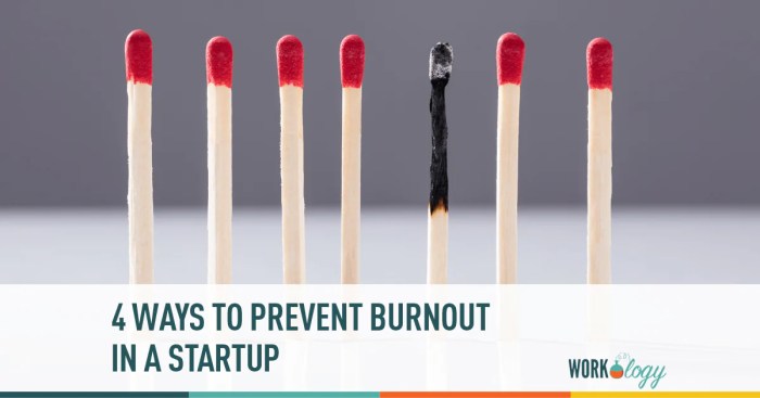 4 Ways to Prevent Burnout in a Startup - Workology