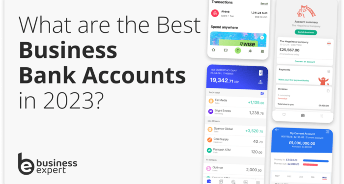 What are the Best Business Bank Accounts in 2023?
