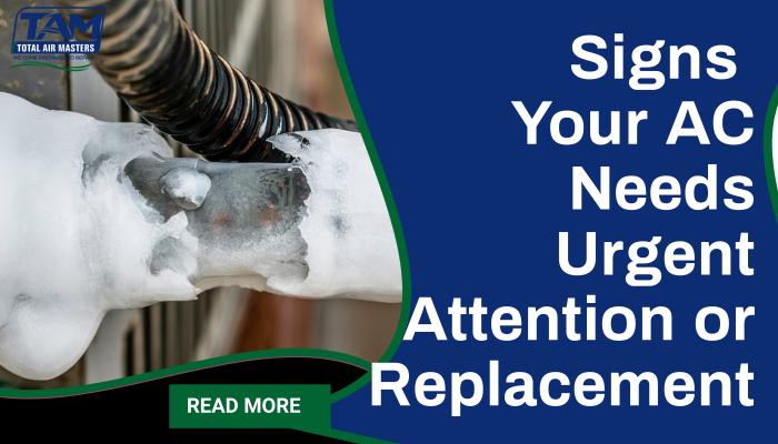 Signs Your AC Needs Urgent Replacement